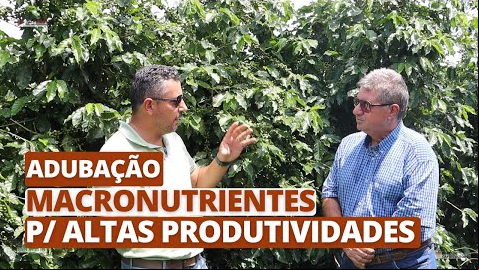 Imagem do Adubação com macronutrientes para altas produtividades (Ep.3 parte II)